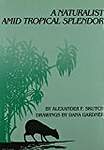 A Naturalist Amid Tropical Splendor