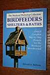 Birdfeeders, Shelters and Baths