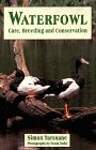 Waterfowl: Care, Breeding and Conservation