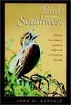 Birds of the Southwest: Arizona, New Mexico, Southern California  Southern Nevada