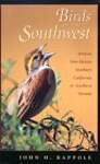 Birds of the Southwest: Arizona, New Mexico, Southern California  Southern Nevada