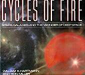 Cycles of Fire: Stars, Galaxies and the Wonder of Deep Space