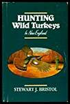 Hunting Wild Turkeys in New England