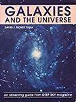 Galaxies and the Universe: An Observing Guide from Deep Sky Magazine