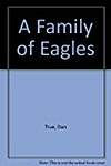 A Family of Eagles