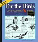 For the Birds: An Uncommon Guide