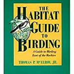 The Habitat Guide to Birding