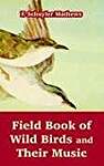 Field Book Of Wild Birds And Their Music