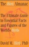 The Bird Almanac: The Ultimate Guide to Essential Facts and Figures of the World's Birds