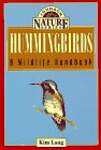 Hummingbirds: A Wildlife Handbook