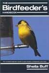 The Birdfeeder's Handbook: An Orvis Guide