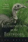 Illumination in the Flatwoods: A Season With the Wild Turkey