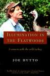 Illumination in the Flatwoods: A Season With the Wild Turkey