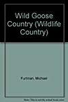 Wild Goose Country