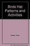Birds Hat Patterns and Activities