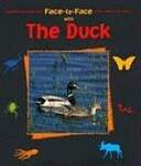 Face-to-face With the Duck