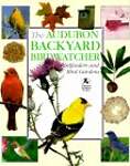 The Audubon Backyard Birdwatcher: Birdfeeders and Bird Gardens