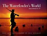 The Waterfowler's World