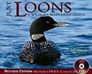 Just Loons: A Wildlife Watcher's Guide