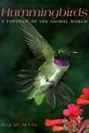 Hummingbirds: A Portrait of the Animal World