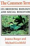 The Common Tern: Its Breeding Biology and Social Behavior