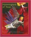 Hummingbirds of Texas: With Their New Mexico And Arizona Ranges