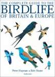 The Complete Guide to the Birdlife of Britain and Europe