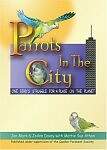 Parrots in the City: One Bird's Struggle for a Place on the Planet