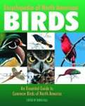 Encyclopedia Of North American Birds: An Essential Guide To Common Birds Of North America