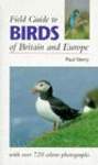 Field Guide to Birds of Britain and Europe