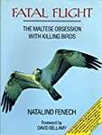 Fatal Flight: The Maltese Obsession With Killing Birds