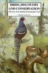 Birds, Discovery and Conservation: 100 Years of the Bulletin of the British Ornithologists Club