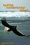 Raptor Conservation Today: Proceedings of the IV World Conference on Birds of Prey and Owls