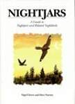 Nightjars: A Guide to the Nightjars, Frogmouths, Potoos, Oilbird and Owlet-nightjars of the World