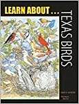 Learn About Texas Birds: A Learning and Activity Book