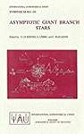 Asymptotic Giant Branch Stars: Symposium Number 191