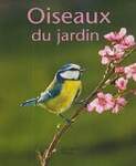 Oiseaux du jardin : Des hôtes bienvenus en été et en hiver...