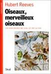 Oiseaux, merveilleux oiseaux - Les dialogues du ciel et de la vie