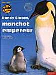 Dandy Glaçon, manchot empereur