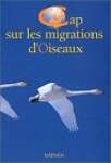 Cap sur les migrations d'oiseaux