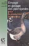 Élevage et gavage des palmipèdes pour la production de foie gras