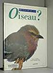 Qu'est-ce qu'un oiseau ?