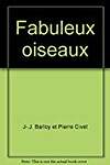 FABULEUX OISEAUX