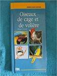 Oiseaux de cage et de volière (Rendez-vous nature)