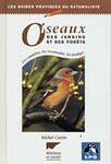 Oiseaux des jardins et forÃªts - Livre seul