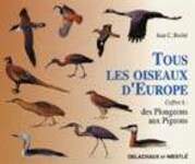 Tous les oiseaux d'Europe. Des Plongeons aux Pigeons, coffret A