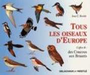 Tous les oiseaux d'Europe, Coffret B: Des Coucous aux Bruants