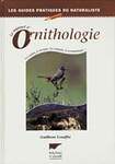 Le Manuel d'ornithologie : Les outils, le terrain, les conseils, la terminologie
