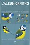 L'album ornitho. Tous les oiseaux d'Europe en 4000 dessins