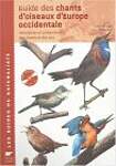 Guide des chants d'oiseaux d'Europe occidentale : Description et comparaison des chants et des cris (2CD audio)